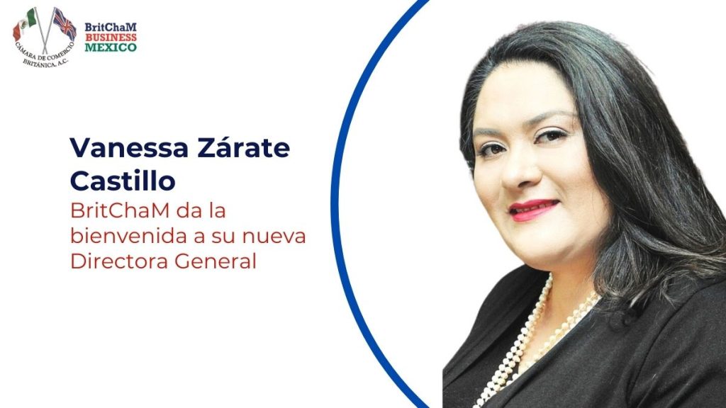 BritChaM da la bienvenida a su nueva Directora General: Vanessa Zárate Castillo